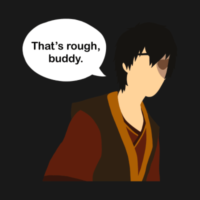 Zuko That S Rough Buddy Crewneck Sweatshirt Official Avatar: The Last Airbender Merch